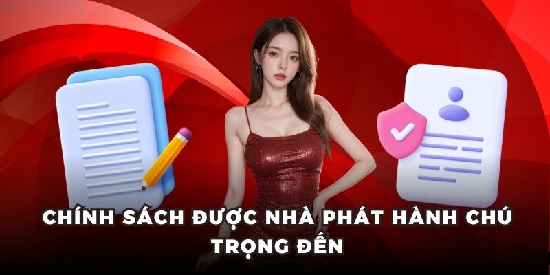 Chính sách được nhà phát hành chú trọng đến