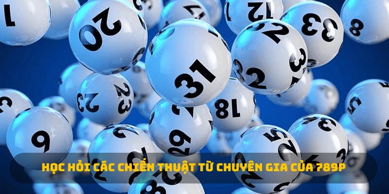 Học hỏi các chiến thuật từ chuyên gia của 789P 