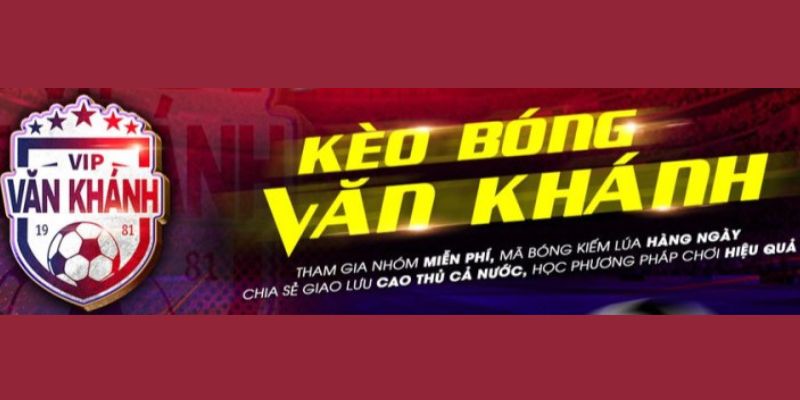Kèo Bóng Văn Khánh - Cập Nhật Tin Tức Ngay Tại Nhà Cái 789P