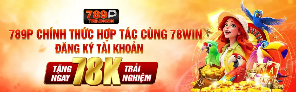 789P chính thức hợp tác cùng 78WIN